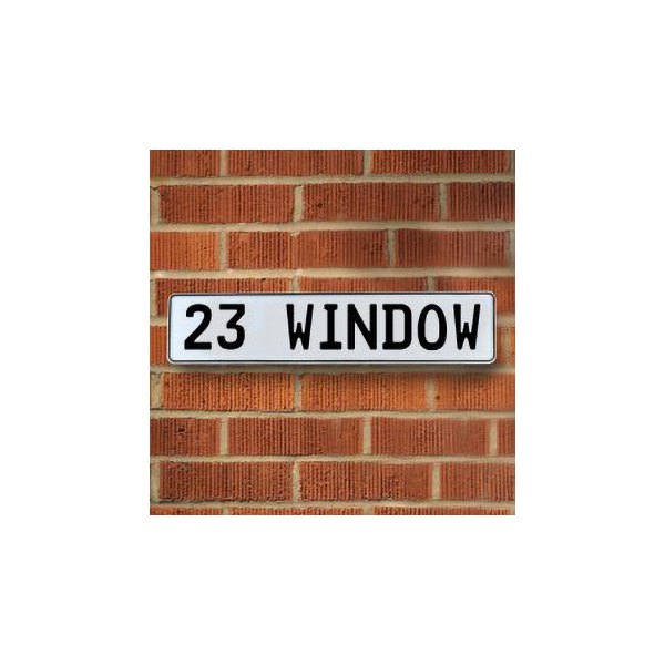 Vintage Parts® - White Street Sign Mancave Euro Plate Name "23 WINDOW" Style Door Sign Wall