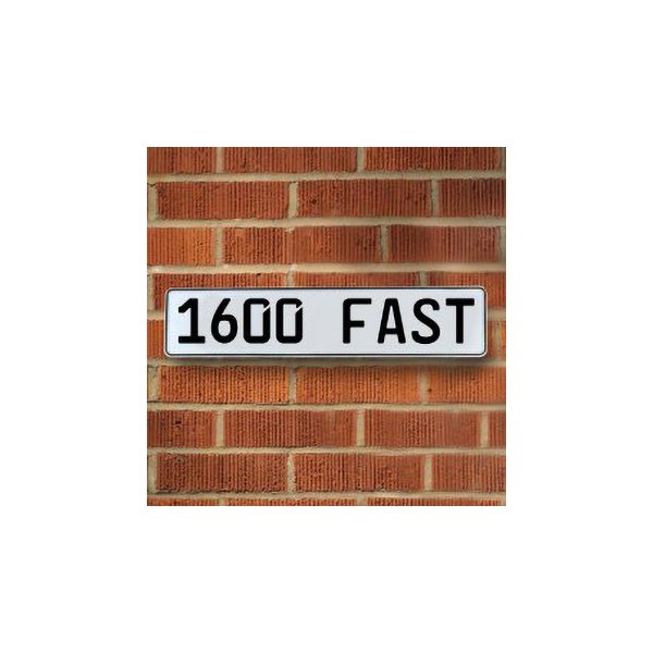 Vintage Parts® - White Street Sign Mancave Euro Plate Name "1600 FAST" Style Door Sign Wall
